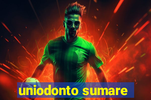 uniodonto sumare